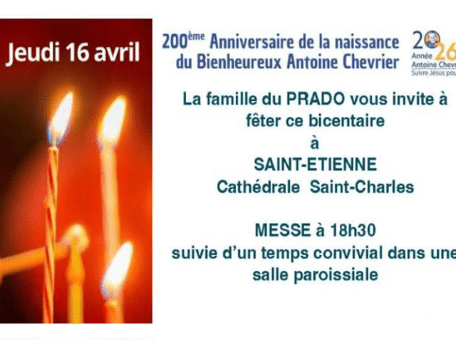 200° Anniversaire de la Naissance du Bienheureux Antoine Chevrier
