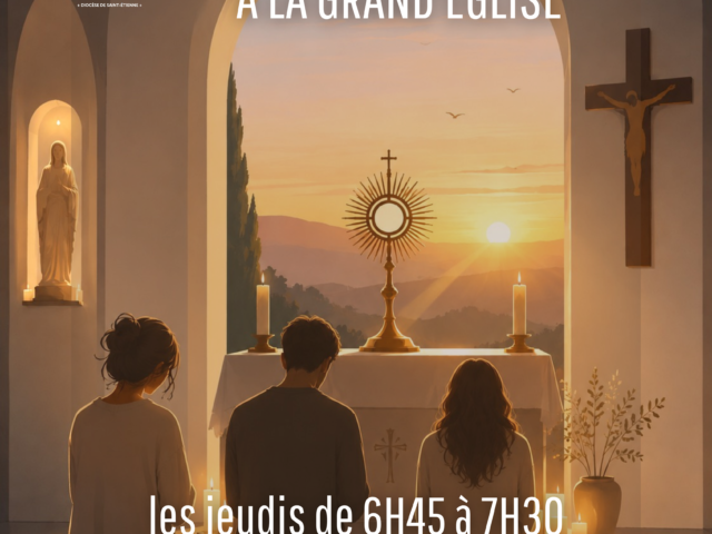 Adoration à la Grand&rsquo;Église